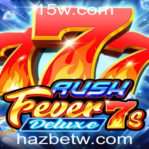 Descubra o Excitante Mundo de RushFever7sDeluxe com Hazbet
